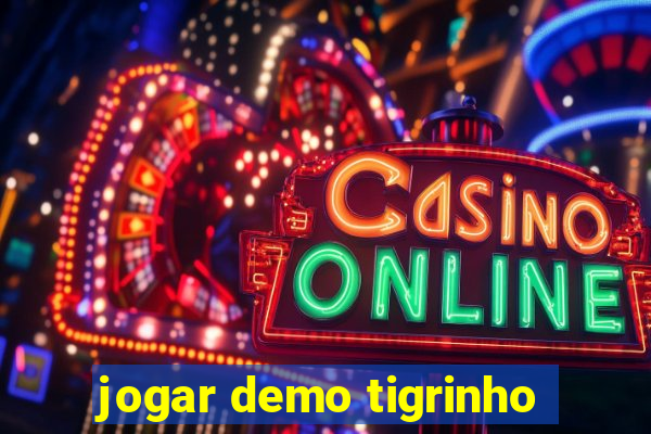 jogar demo tigrinho